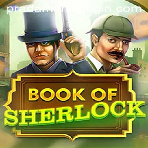 Exploring the Intricacies of BookOfSherlock in the Era of PRADAMANILA