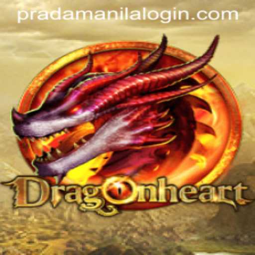 DragonHeart: Unleashing the Magic in PRADAMANILA